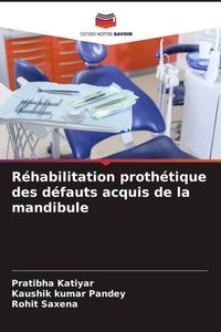 Produktbild: R&eacute;habilitation proth&eacute;tique des d&eacute;fauts acquis de la mandibule