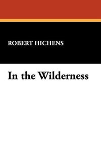 Produktbild: Hichens, R: In the Wilderness