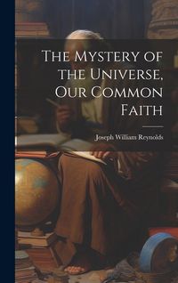 Produktbild: The Mystery of the Universe, Our Common Faith