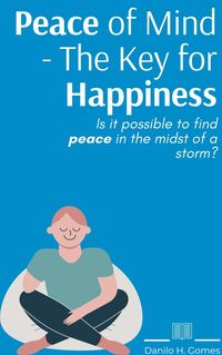 Produktbild: Peace of Mind - The Key for Happiness