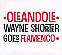 Bild vom Artikel Wayne Shorter Goes Flamenco vom Autor Olandol