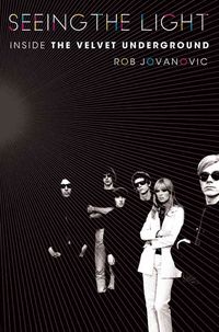 Produktbild: Seeing the Light: Inside the Velvet Underground