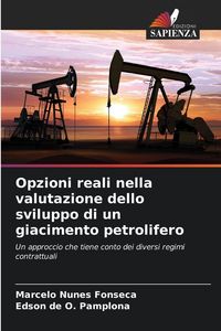 Produktbild: Opzioni reali nella valutazione dello sviluppo di un giacimento petrolifero
