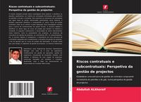 Produktbild: Riscos contratuais e subcontratuais: Perspetiva da gest&atilde;o de projectos