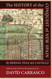 Produktbild: The History of the Conquest of New Spain by Bernal D&iacute;az del Castillo