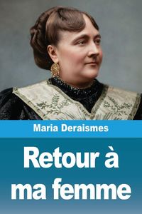 Produktbild: Retour &agrave; ma femme