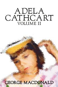 Produktbild: Adela Cathcart Volume Ii Of Ii