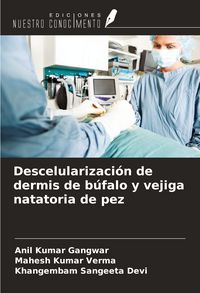 Produktbild: Descelularizaci&oacute;n de dermis de b&uacute;falo y vejiga natatoria de pez