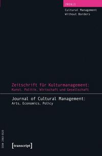 Produktbild: Zeitschrift f&uuml;r Kulturmanagement: Kunst, Politik, Wirtschaft und Gesellschaft