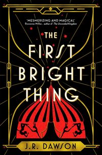 Produktbild: Dawson, J: First Bright Thing