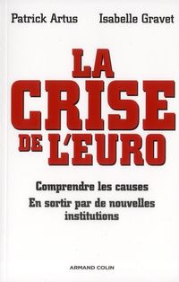 Produktbild: La Crise de l Euro; Comprendre les Causes; en Sortir Par de