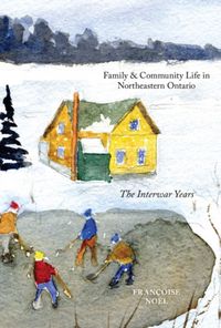 Produktbild: Noel, F: Family and Community Life in Northeastern Ontario