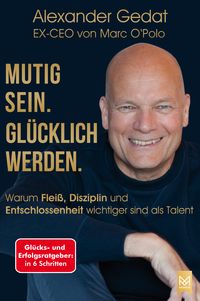 Produktbild: Mutig sein. Gl&uuml;cklich werden.