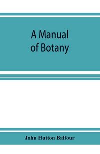 Produktbild: A Manual of botany