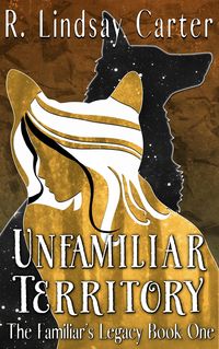 Produktbild: Unfamiliar Territory (The Familar's Legacy, #1)