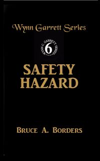Produktbild: Safety Hazard (Wynn Garrett Series, #6)