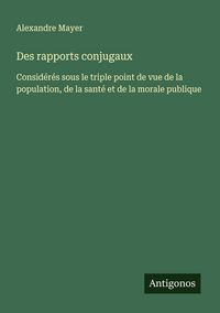 Produktbild: Des rapports conjugaux