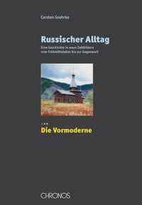 Produktbild: Russischer Alltag. Eine Geschichte in neun Zeitbildern vom Fr&uuml;hmittelalter... / Russischer Alltag