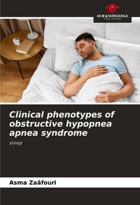 Produktbild: Clinical phenotypes of obstructive hypopnea apnea syndrome