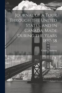 Produktbild: Journal of a Tour Through the United States, and in Canada, Made During the Years 1837-38