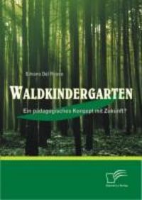 Produktbild: Waldkindergarten: Ein p&auml;dagogisches Konzept mit Zukunft?