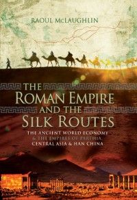 Produktbild: Roman Empire and the Silk Routes