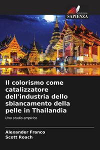 Produktbild: Il colorismo come catalizzatore dell'industria dello sbiancamento della pelle in Thailandia