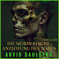 Produktbild: Die m&ouml;rderische Anziehung des Todes
