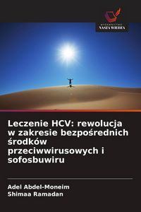 Produktbild: Leczenie HCV: rewolucja w zakresie bezpo&iquest;rednich &iquest;rodk&oacute;w przeciwwirusowych i sofosbuwiru