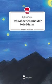 Produktbild: Das M&auml;dchen und der tote Mann. Life is a Story - story.one