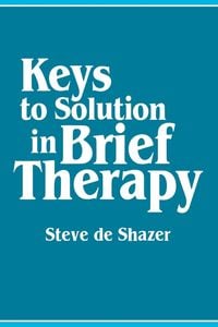 Bild vom Artikel Keys to Solution in Brief Therapy vom Autor Steve de Shazer