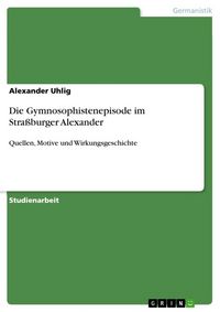 Produktbild: Die Gymnosophistenepisode im Stra&szlig;burger Alexander