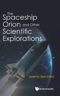 Produktbild: Spaceship Orion and Other Scientific Explorations, The