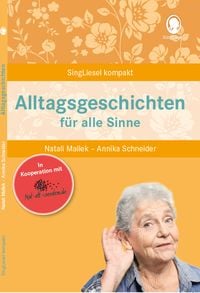 Alltagsgeschichten für alle Sinne für Senioren' von 'Natali Mallek