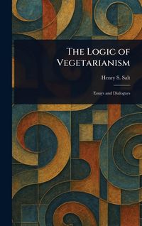 Produktbild: The Logic of Vegetarianism