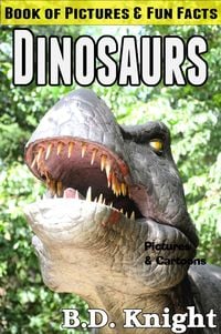 Produktbild: Dinosaurs - Book of Pictures & Fun Facts