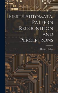 Produktbild: Finite Automata, Pattern Recognition and Perceptrons