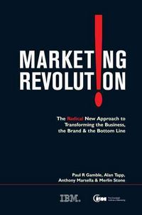 Produktbild: Marketing Revolution: The Radical New Approach to Transforming the Business, the Brand, and the Bottom Line