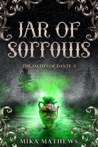 Produktbild: Jar of Sorrows (The Oaths of Dante, #3)