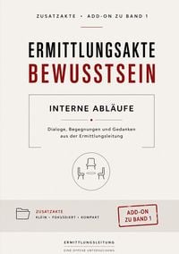 Produktbild: Ermittlungsakte Bewusstsein - Band 1: Interne Abl&auml;ufe
