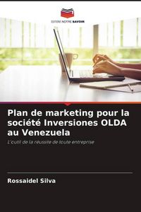 Produktbild: Plan de marketing pour la soci&eacute;t&eacute; Inversiones OLDA au Venezuela