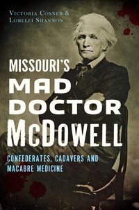 Produktbild: Missouri's Mad Doctor McDowell