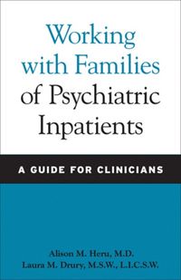 Produktbild: Heru, A: Working with Families of Psychiatric Inpatients