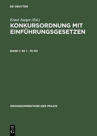 Produktbild: Konkursordnung mit Einf&uuml;hrungsgesetzen / &sect;&sect; 1 - 70 KO