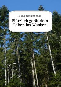 Produktbild: Pl&ouml;tzlich ger&auml;t dein Leben ins Wanken