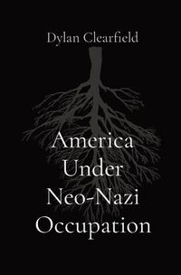 Produktbild: America Under Neo-Nazi Occupation
