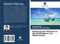 Produktbild: Mondal, I: &Auml;nderung der Planform in der K&uuml;stenebene von Digh
