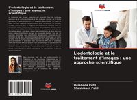 Produktbild: L'odontologie et le traitement d'images : une approche scientifique