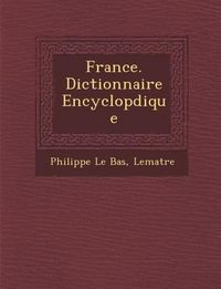 Produktbild: France. Dictionnaire Encyclop�dique