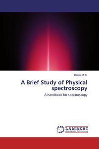 Produktbild: A Brief Study of Physical spectroscopy